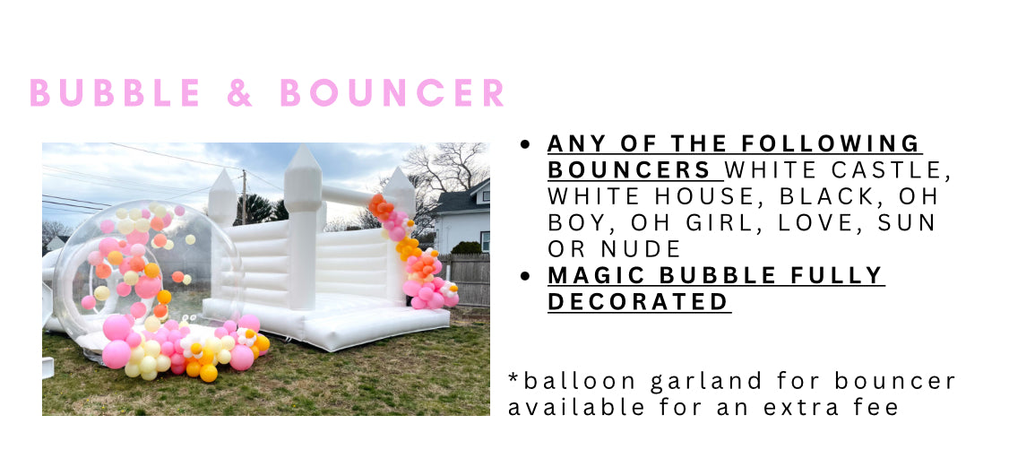 COMBO: BUBBLE & BOUNCER